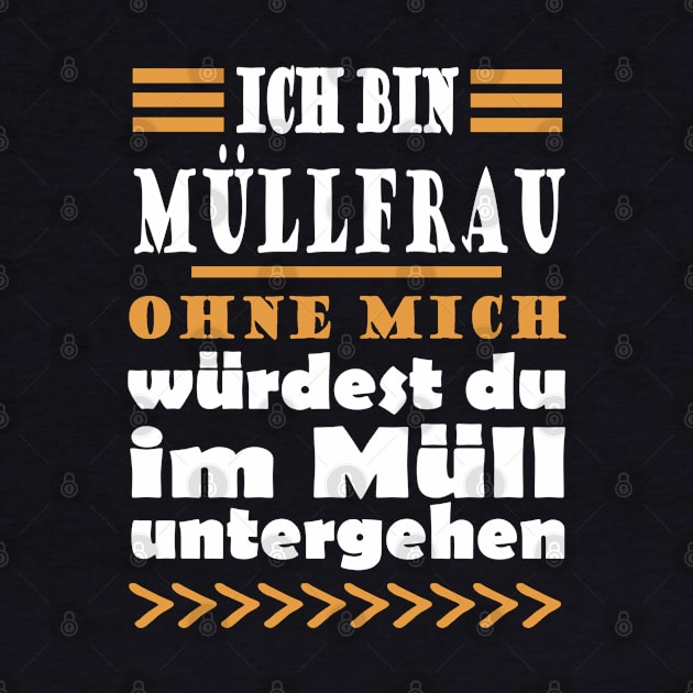 Müllfrau Müllabfuhr Mädchen Frau Müll by FindYourFavouriteDesign